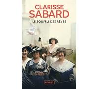 Le Souffle des rêves - Clarisse Sabard - Pocket - Poche - Roman