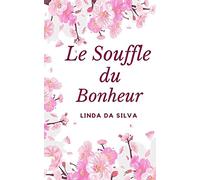 Le souffle du bonheur