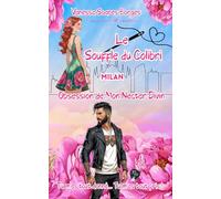 Le Souffle du Colibri: Obsession de mon nectar divin