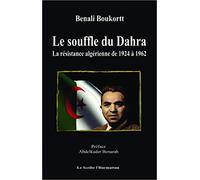 Le Souffle du Dahra: La résistance algérienne de 1924 à 1962