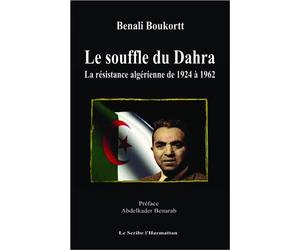 Le Souffle du Dahra La résistance algérienne de 1924 à 1962 - Benali Boukortt - L'harmattan - broché - Essai