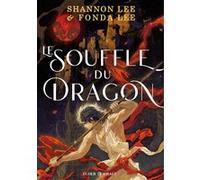 Le Souffle du Dragon Shannon Lee (Auteur), Fonda Lee (Auteur), Alice Gallori (Traduction)