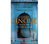 Le souffle du jasmin Inch'allah - Gilbert Sinoué - J'ai Lu - Poche - Roman