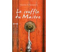 Le Souffle du Maître