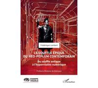 Frédérique Lambert – Le souffle épique du néo-péplum contemporain – Broché