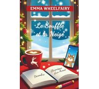 Le Souffle et la Neige: Chronique d’un Avent