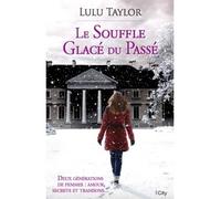Le souffle glacé du passé - Lulu Taylor - City - broché - Roman