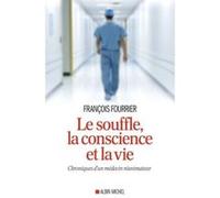 Le Souffle, la conscience et la vie François Fourrier (Auteur)