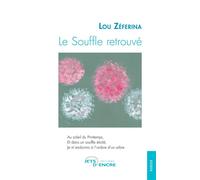 Le Souffle retrouvé - Lou Zéferina - Jets D'encre - broché - Poésie