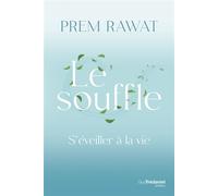 Le souffle - S'éveiller à la vie - Prem Rawat - Tredaniel La Maisnie - broché - Essai