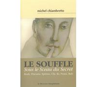 Le souffle = Sous le Sceau du Secret - Michel Chiambretto - Le Mercure Dauphinois - broché - Essai