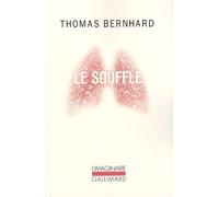 Thomas Bernhard – Le Souffle : Une décision – Gallimard Poche