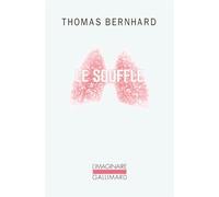 Thomas Bernhard – Le Souffle : Une décision – Gallimard Poche