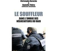 Le souffleur Danielle Thiéry (Auteur), Christophe Baroche (Auteur)