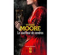 Le souffleur de cendres - Viviane Moore - 10/18 - Poche - Roman