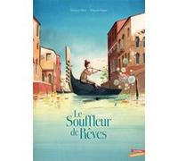 Le souffleur de rêves Bernard Villiot (Auteur), Thibault Prugne (Illustration)