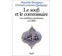 Le Soufi et le Commissaire. Les confréries mulsulmanes en URSS