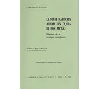 Le Soufi Marocain Ahmad Ibn 'ajiba Et Son Mi'raj - Glossaire De La Mystique Musulmane