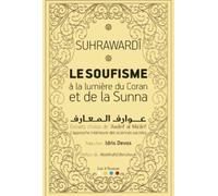 Le soufisme selon le coran et la sunna - Suhrawardî - Les Quatre Sources - broché - Essai