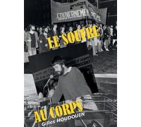 Le soufre au corps - Gilles Houdouin - Bookelis - broché - Biographie