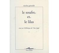Le Soufre et le Lilas : Essais sur l'esthétique de Van Gogh