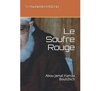 Le Soufre Rouge: Abou Jamal Hamza Boutchich