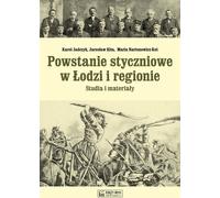 Le soulèvement de janvier à Lodz et dans la région Études et matériel