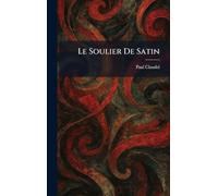 Le Soulier De Satin