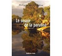 Le soupir de la paruline Philippe Marchandise (Auteur)