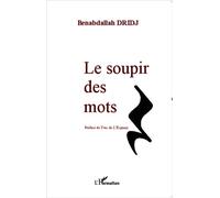 Le soupir des mots Benabdallah Dridj (Auteur)