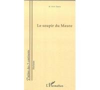 Le soupir du maure - Maya Arriz-Tamza - L'harmattan - broché - Livre