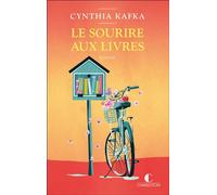 Le sourire aux livres - Cynthia Kafka - Charleston - broché - Roman