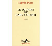Le sourire de Gary Cooper - Sophie Pujas - L'arpenteur - broché - Roman