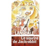 Joe R. Lansdale – Le sourire de Jackrabbit – Une enquête de Hap Collins et Leonard Pine – Poche
