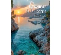 Le sourire de la licorne - Manuel Touraille - Amalthee - broché - Roman