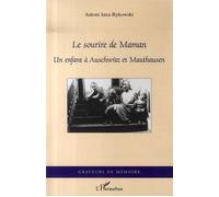 Le sourire de Maman – Un enfant à Auschwitz et Mauthausen
