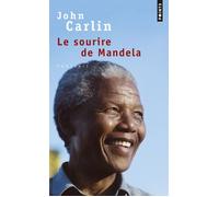 Le Sourire de Mandela - John Carlin - Points - Poche - Essai