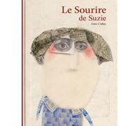 Le sourire de Suzie - Anne Crahay - Cotcotcot - cartonné - Album jeunesse
