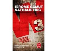 Le Sourire des pendus (W3, Tome 1) Jérôme Camut (Auteur), Nathalie Hug (Auteur)