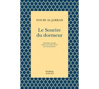 Le Sourire du dormeur Nouri Al-Jarrah (Auteur), Antoine Jockey (Traduction)