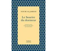 Le Sourire du dormeur Nouri Al-Jarrah (Auteur), Antoine Jockey (Traduction)