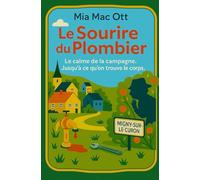 Le Sourire du Plombier: Cosy Mystery: Meurtres, détente et verdure pour les vacances