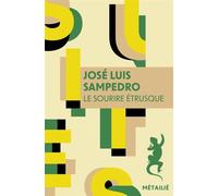 Le sourire étrusque - José Luis Sampedro - A.m. Metailie - broché - Roman