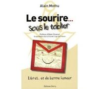 Le sourire sous le tablier - Libres... et de bonne humeur Alain Mothu (Auteur), Alain Graesel (Préface)
