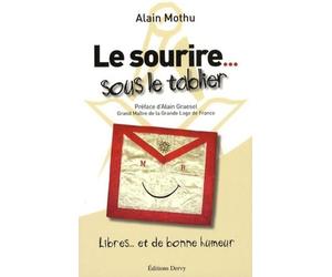 Le sourire sous le tablier - Libres... et de bonne humeur - Alain Mothu - Dervy-Livres - broché - Essai