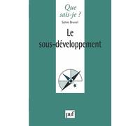 Le sous-développement - Sylvie Brunel - Que Sais-Je - broché - Etude