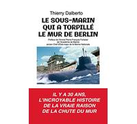 LE SOUS-MARIN QUI A TORPILLÉ LE MUR DE BERLIN: Les chaussons du Commandant Karpov