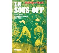 Le sous-off. Lucien Péréra, du maquis à l'Algérie (1941- 1956)