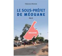 Le Sous-préfet de Méouane: Récit