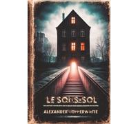 Le sous-sol: Une histoire troublante sur ce qui se passe quand personne ne regarde